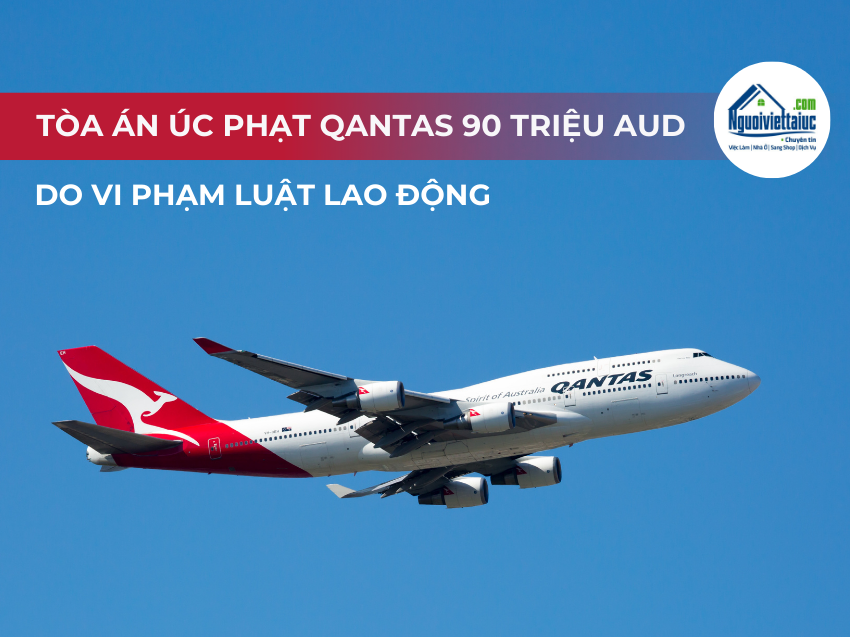 Qantas bị phạt 90 triệu AUD vì sa thải nhân viên trái phép